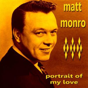 Album Matt Monro - Portrait of My Love