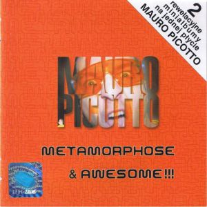 Album Mauro Picotto - Metamorphose & Awesome!!!
