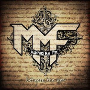 Memphis May Fire Between the Lies, 2010