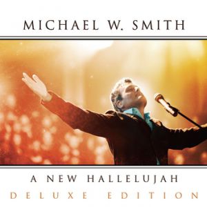 Album Michael W. Smith - A New Hallelujah