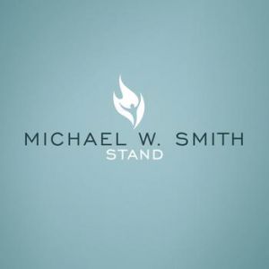 Album Michael W. Smith - Stand
