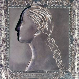 Album Dalla terra - Mina
