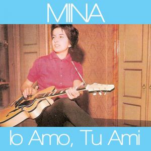 Album Mina - Io amo tu ami