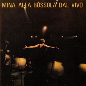 Mina Mina alla Bussola dal vivo, 2001
