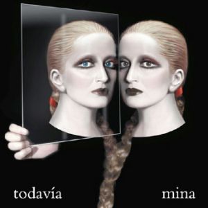 Album Todavìa - Mina