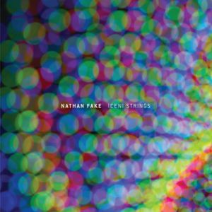 Album Nathan Fake - Iceni Strings