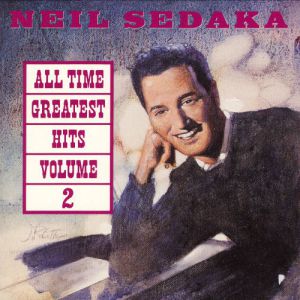 Album Neil Sedaka - All Time Greatest Hits, Vol. 2