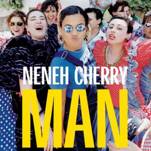 Album Neneh Cherry - Man