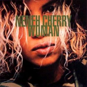 Neneh Cherry : Woman