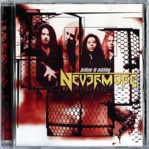 Album Believe in Nothing - Nevermore