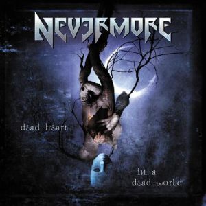 Album Nevermore - Dead Heart in a Dead World