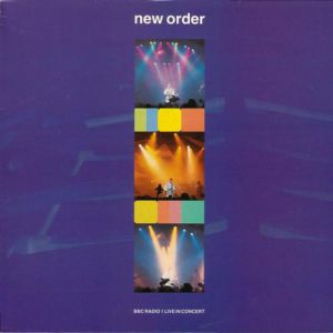 New Order BBC Radio 1 Live In Concert, 1992