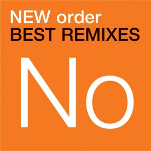 Album Best Remixes - New Order