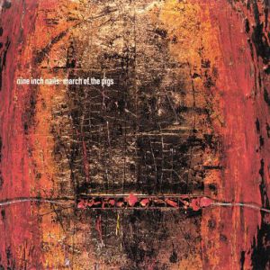 Album Nine Inch Nails - March of the Pigs