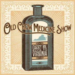 Album Old Crow Medicine Show - Carry Me Back to Virginia