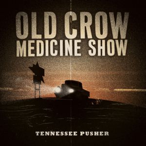 Album Old Crow Medicine Show - Tennessee Pusher