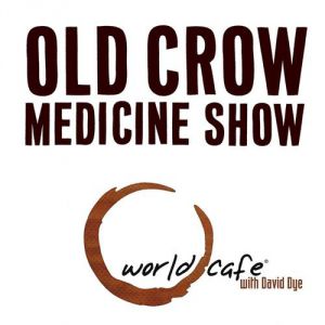 Old Crow Medicine Show World Cafe, 2004