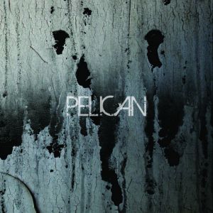 Album Pelican - Deny the Absolute