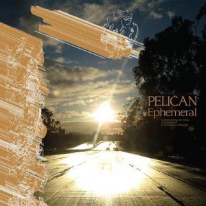 Pelican Ephemeral, 2009