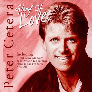 Album Peter Cetera - Glory of Love
