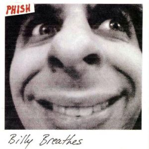 Phish : Billy Breathes