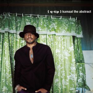 Album Q-Tip - Kamaal/The Abstract