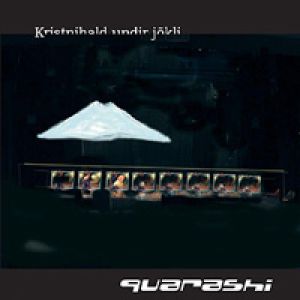 Album Quarashi - Kristnihald undir Jökli