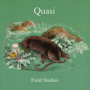 Album Quasi - Field Studies