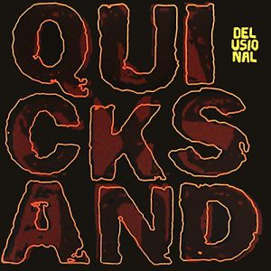 Album Delusional - Quicksand