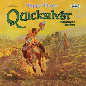 Album Happy Trails - Quicksilver Messenger Service