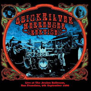 Album Live at the Avalon Ballroom, San Francisco, 9th September 1966 - Quicksilver Messenger Service
