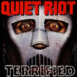 Album Terrified - Quiet Riot