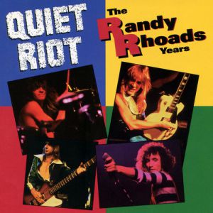 Album Quiet Riot - The Randy Rhoads Years
