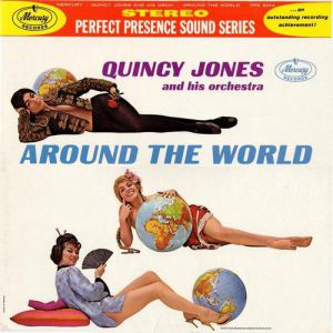 Album Quincy Jones - Around the World + I Dig Dancers