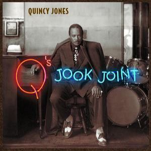 Quincy Jones : Q's Jook Joint
