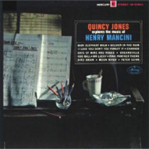 Quincy Jones Explores the Music of Henry Mancini - album