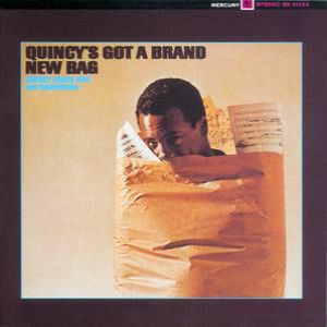 Quincy Jones : Quincy's Got a Brand New Bag