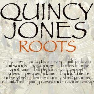 Roots - Quincy Jones