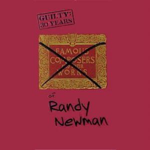Album Randy Newman - Guilty: 30 Years of Randy Newman