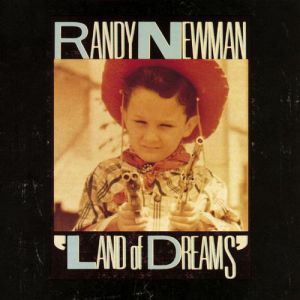 Album Randy Newman - Land of Dreams