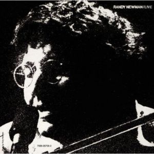 Album Randy Newman - Randy Newman Live