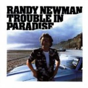 Album Randy Newman - Trouble in Paradise