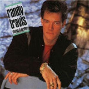 Randy Travis Always & Forever, 1987