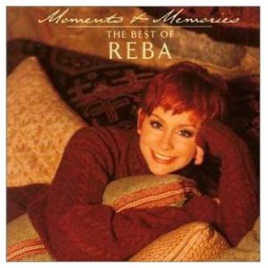 Album Reba McEntire - Moments and Memories: The Best of Reba