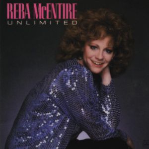 Reba McEntire : Unlimited