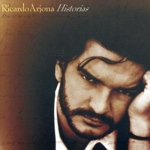 Album Ricardo Arjona - Historias