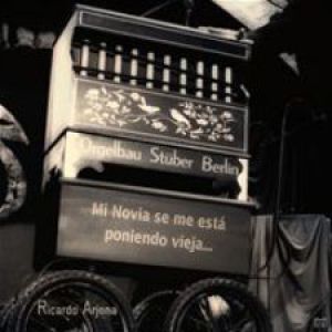 Album Mi Novia Se Me Está Poniendo Vieja - Ricardo Arjona
