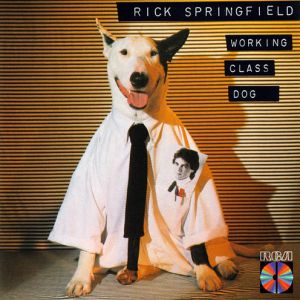 Rick Springfield Working Class Dog, 1981
