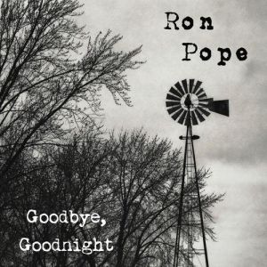 Album Ron Pope - Goodbye, Goodnight