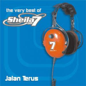 Album Sheila On 7 - Jalan Terus